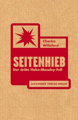 Seitenhieb: Der dritte Hoke-Moseley-Fall von Alexander