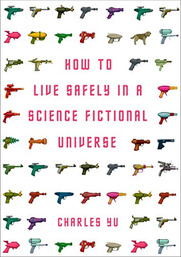 How to Live Safely in a Science Fictional Universe How to Live Safely in a Science Fictional Universe von Corvus
