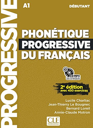 Phonetique progressive du francais - Niveau debutant (A1/A2) + CD: Livre debutant + CD (A1)