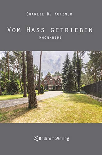 Vom Hass getrieben: Rhönkrimi