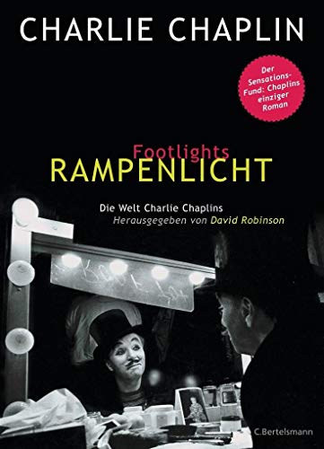 Footlights - Rampenlicht: Die Welt Charlie Chaplins - Der Sensationsfund: Chaplins einziger Roman
