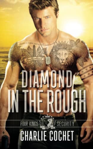Diamond in the Rough (Four Kings Security, Band 4) von Independently Published