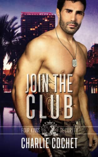 Join the Club (Four Kings Security, Band 3) von Independently Published