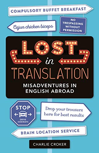 Lost In Translation: Misadventures in English Abroad