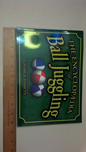 Charlie Dancey's Encyclopaedia of Ball Juggling