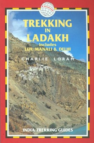 Trekking in Ladakh: Includes Leh, Manali & Delhi (Trailblazer Trekking Guides) von Trailblazer Publications