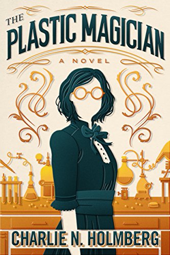 The Plastic Magician (A Paper Magician Novel, Band 4)