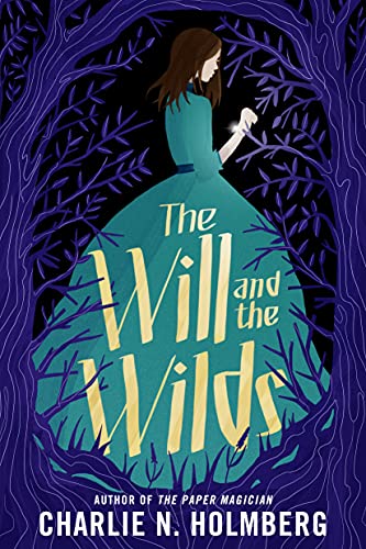 The Will and the Wilds