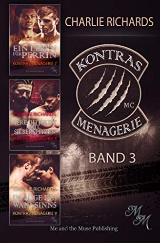 Kontras Menagerie Band 3: Ein Leben für Perrin / Gerechtigkeit mit Silberspitzen / Im Auge des Wahnsinns (Kontras Menagerie Print, Band 3) Kontras Menagerie Band 3: Ein Leben für Perrin / Gerechtigkeit mit Silberspitzen / Im Auge des Wahnsinns (Kontras Menagerie Print, Band 3)