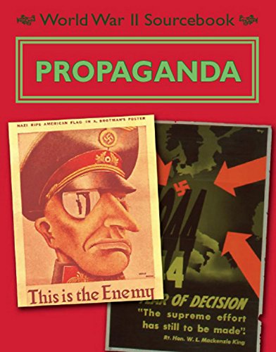 Propaganda (World War II Sourcebook, Band 3)