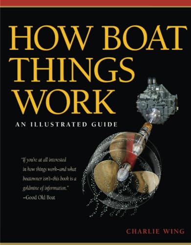 How Boat Things Work: An Illustrated Guide von International Marine Publishing