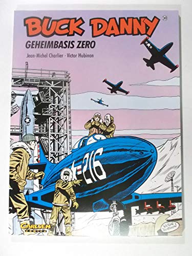 Buck Danny, Carlsen Comics, Bd.10, Geheimbasis Zero