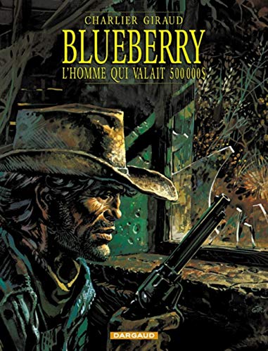 Blueberry - Tome 14 - L'Homme qui valait 500.000$ von DARGAUD