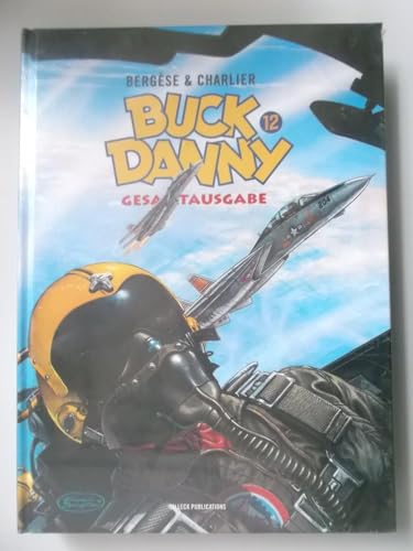 Buck Danny Gesamtausgabe Band 12: 1983-1989 von Salleck Publications