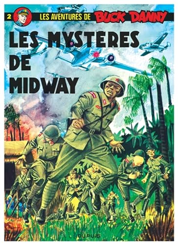 Buck Danny - Tome 2 - Les Mystères de Midway Buck Danny - Tome 2 - Les Mystères de Midway von DUPUIS