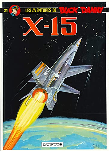 Buck Danny - Tome 31 - X-15 von DUPUIS