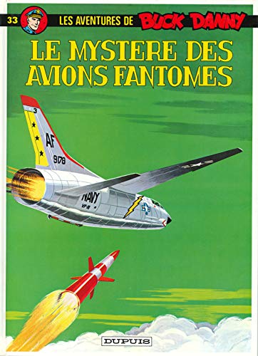 Buck Danny - Tome 33 - Le Mystère des avions fantômes Buck Danny - Tome 33 - Le Mystère des avions fantômes von DUPUIS