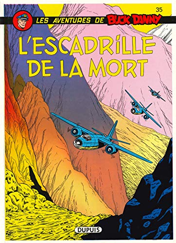 Buck Danny - Tome 35 - L'Escadrille de la mort Buck Danny - Tome 35 - L'Escadrille de la mort von DUPUIS