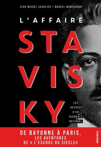 L'affaire Stavisky: Les dessous d'un scandale national