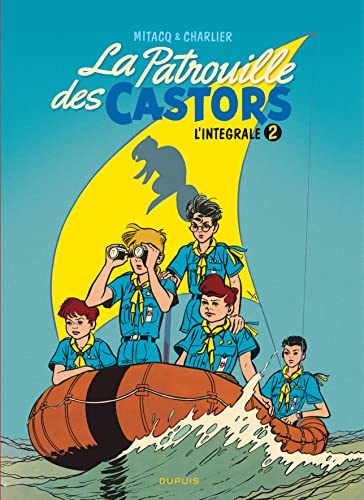 La patrouille des castors - L'Intégrale - Tome 2 - La patrouille des Castors - L'intégrale - Tome 2 La patrouille des castors - L'Intégrale - Tome 2 - La patrouille des Castors - L'intégrale - Tome 2