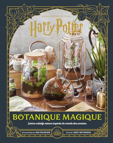 Harry Potter : Botanique magique: Botanique magique. Loisirs créatifs nature inspirés du monde des sorciers von NONAME