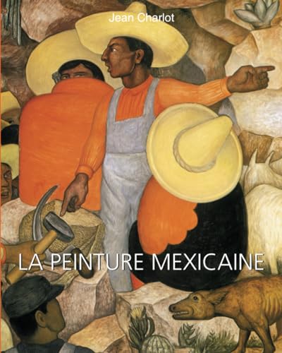 LA PEINTURE MEXICAINE von Parkstone International