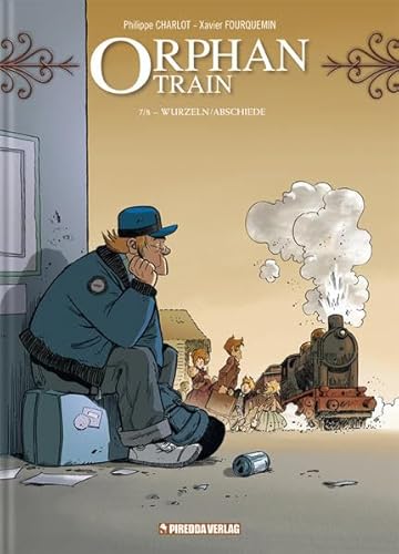 Orphan Train Band 7/8: Wurzeln/Abschiede von Piredda Verlag