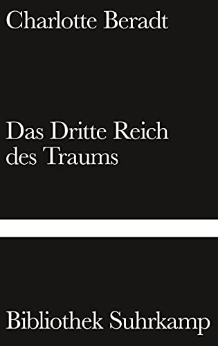 Das Dritte Reich des Traums (Bibliothek Suhrkamp) von Suhrkamp Verlag AG