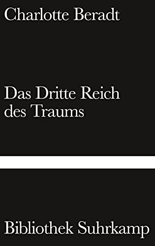 Das Dritte Reich des Traums (Bibliothek Suhrkamp)