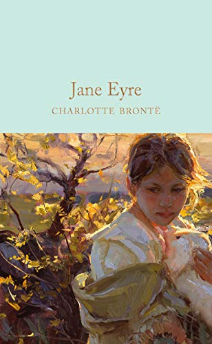 Jane Eyre: Charlotte Brontë (Macmillan Collector's Library, 103)