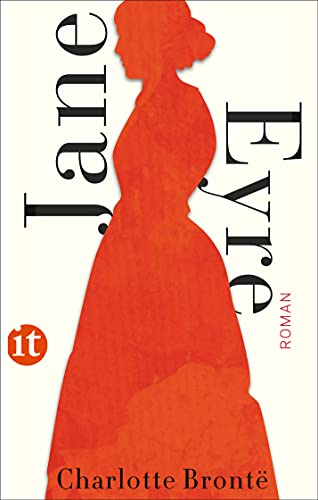Jane Eyre: Roman | Der Klassiker in grandioser, zeitgemäßer Neuübersetzung (insel taschenbuch)