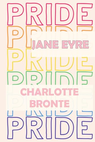 Jane Eyre: Pride Edition von Independently published