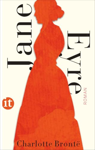 Jane Eyre: Roman | Der Klassiker in grandioser, zeitgemäßer Neuübersetzung (insel taschenbuch) von Insel Verlag