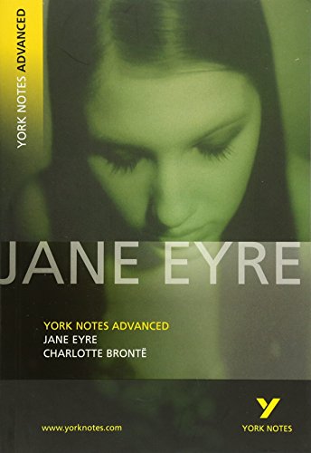 Jane Eyre: York Notes Advanced: everything you need to catch up, study and prepare for 2021 assessments and 2022 exams von LONGMAN