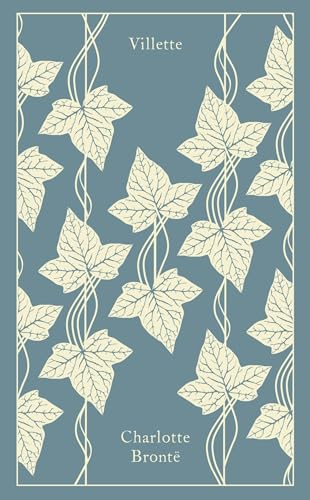 Villette: Charlotte Brontë (Penguin Clothbound Classics)