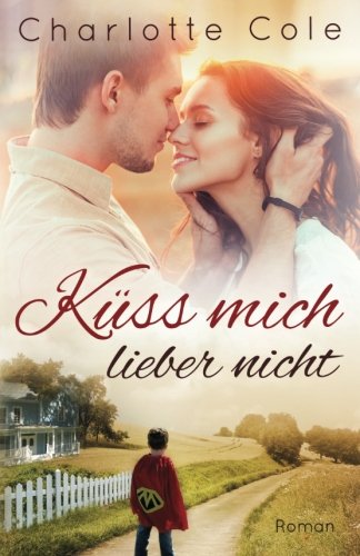 Küss mich lieber nicht (Finley Meadows, Band 4) von CreateSpace Independent Publishing Platform