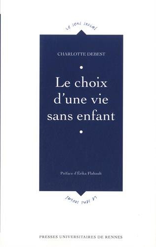 Le choix d'une vie sans enfant Le choix d'une vie sans enfant von PU Rennes