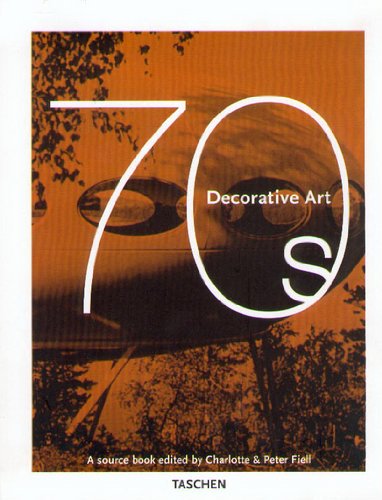 Decorative Art - 1970s: A Sourcebook (Taschen Specials) von Taschen Verlag