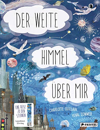 Der weite Himmel über mir: Eine Reise zu den Sternen (Leporello-Sachbilderbücher, Band 2) von Prestel