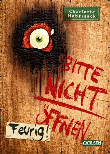 Bitte nicht öffnen 4: Feurig!: Wer hat meinen Drachen gesehen? Lustige Kinderbuch-Serie ab 8 Jahren über geheimnisvolle Päckchen und schrullige Monster (4)