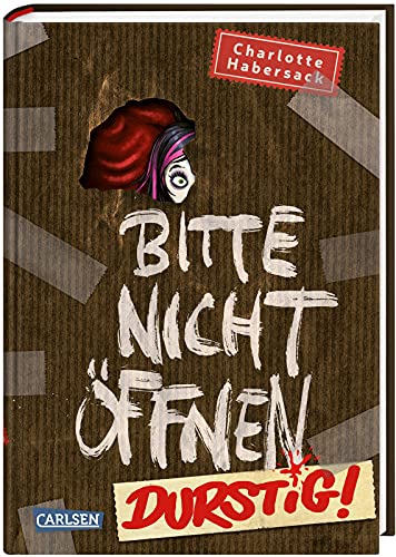 Bitte nicht öffnen 3: Durstig!: Wer hat einen Vampir gesehen? Lustige Kinderbuch-Serie ab 8 Jahren über geheimnisvolle Päckchen und schrullige Wesen (3)