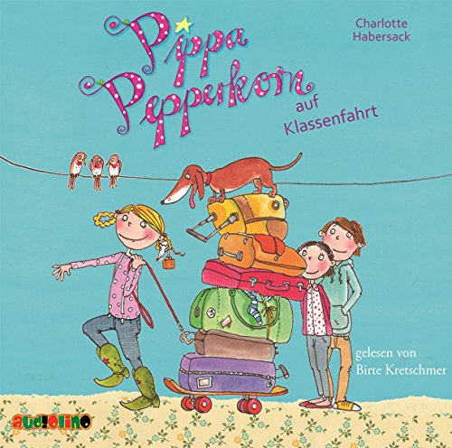 Pippa Pepperkorn auf Klassenfahrt (4) von audiolino OHG