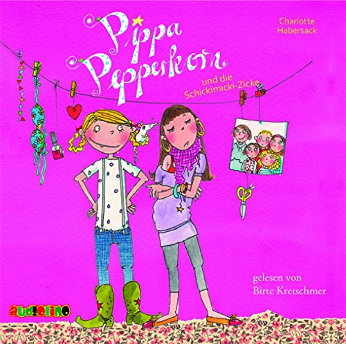 Pippa Pepperkorn und die Schickimicki-Zicke