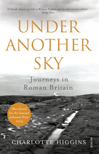 Under Another Sky: Journeys in Roman Britain von Vintage