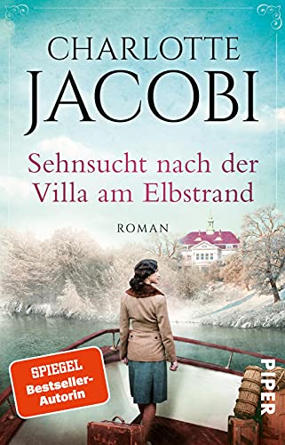 Sehnsucht nach der Villa am Elbstrand (Elbstrand-Saga 2): Roman | Historischer Roman aus der Hansestadt