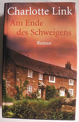 Am Ende des Schweigens: Roman Am Ende des Schweigens: Roman