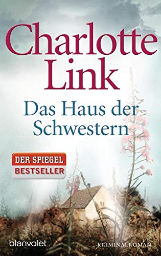 Das Haus der Schwestern: Kriminalroman Das Haus der Schwestern: Kriminalroman