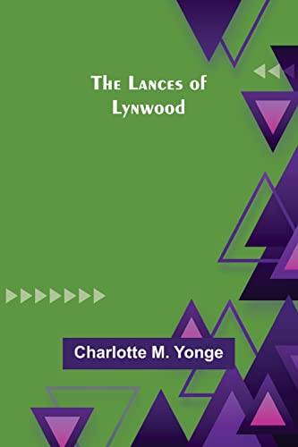 The Lances of Lynwood von Alpha Editions