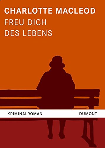 Freu dich des Lebens: Roman von DuMont Buchverlag