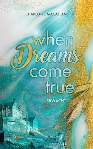 When Dreams Come True: Erwacht